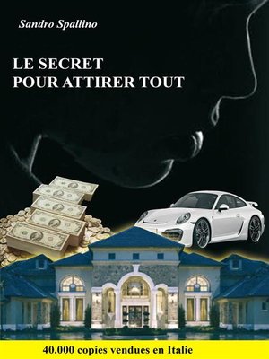 cover image of Le secret pour attirer tout